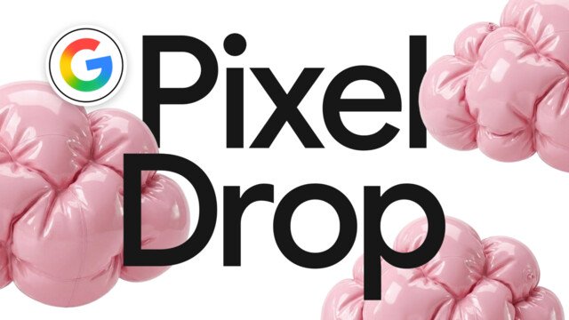 Google bringt neue Funktionen für Pixel-Geräte