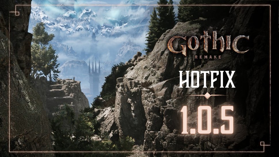 Gothic Remake Receives Hotfix for Older PCs